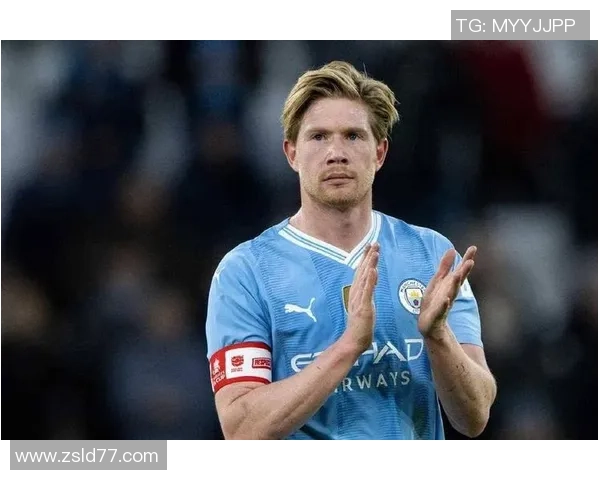 德布劳内：足坛魔术师如何改变比赛格局与球队命运